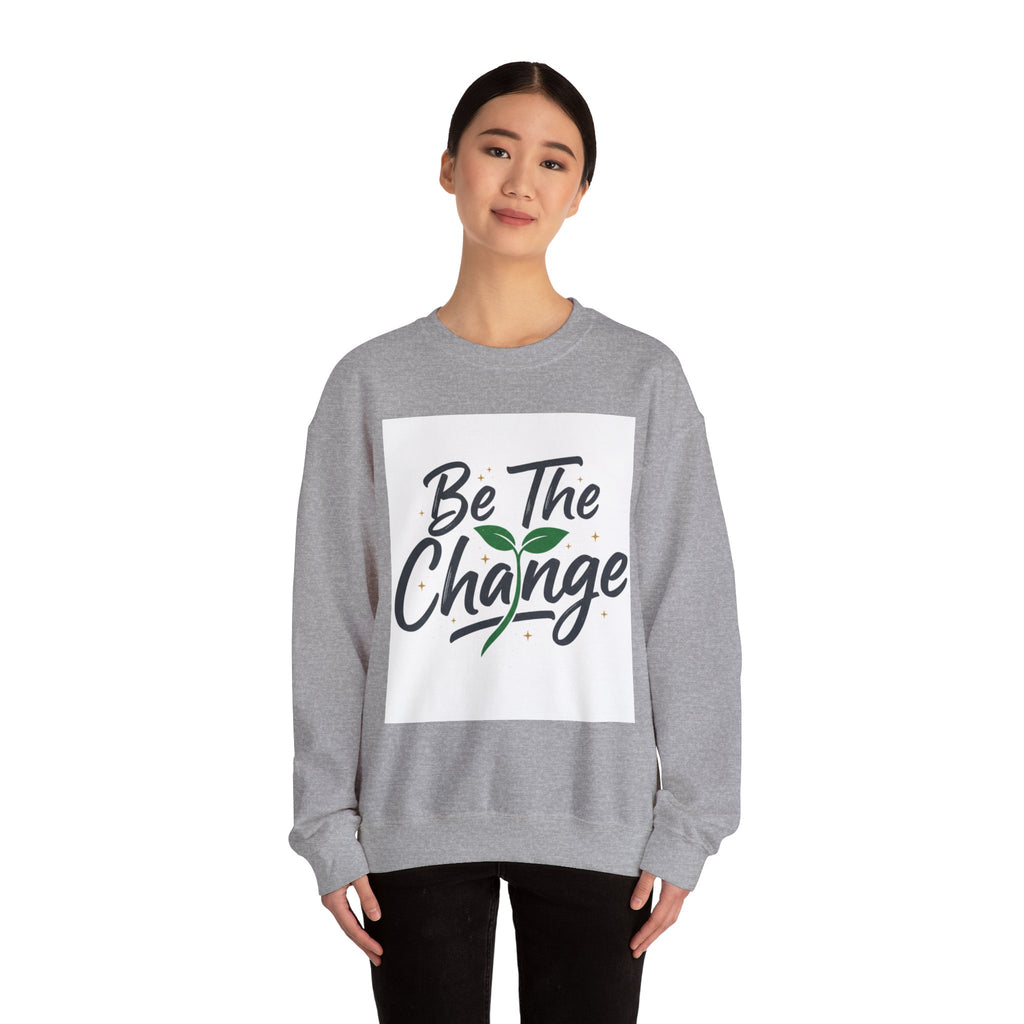 Crewneck Sweatshirt — "Be The Change" Eco Plant Graphic
