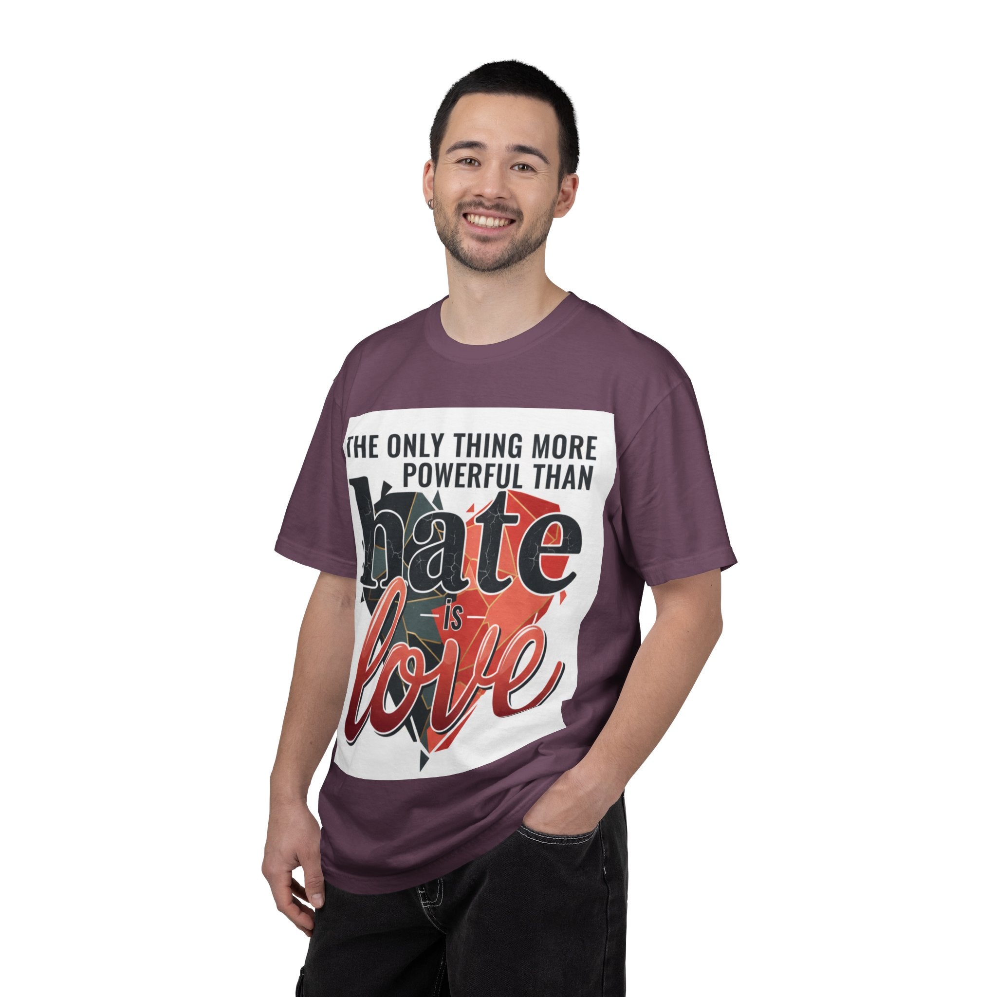 T-Shirt — "The Only Thing More Powerful Than Hate Is Love" Inspirational Graphic Tee
