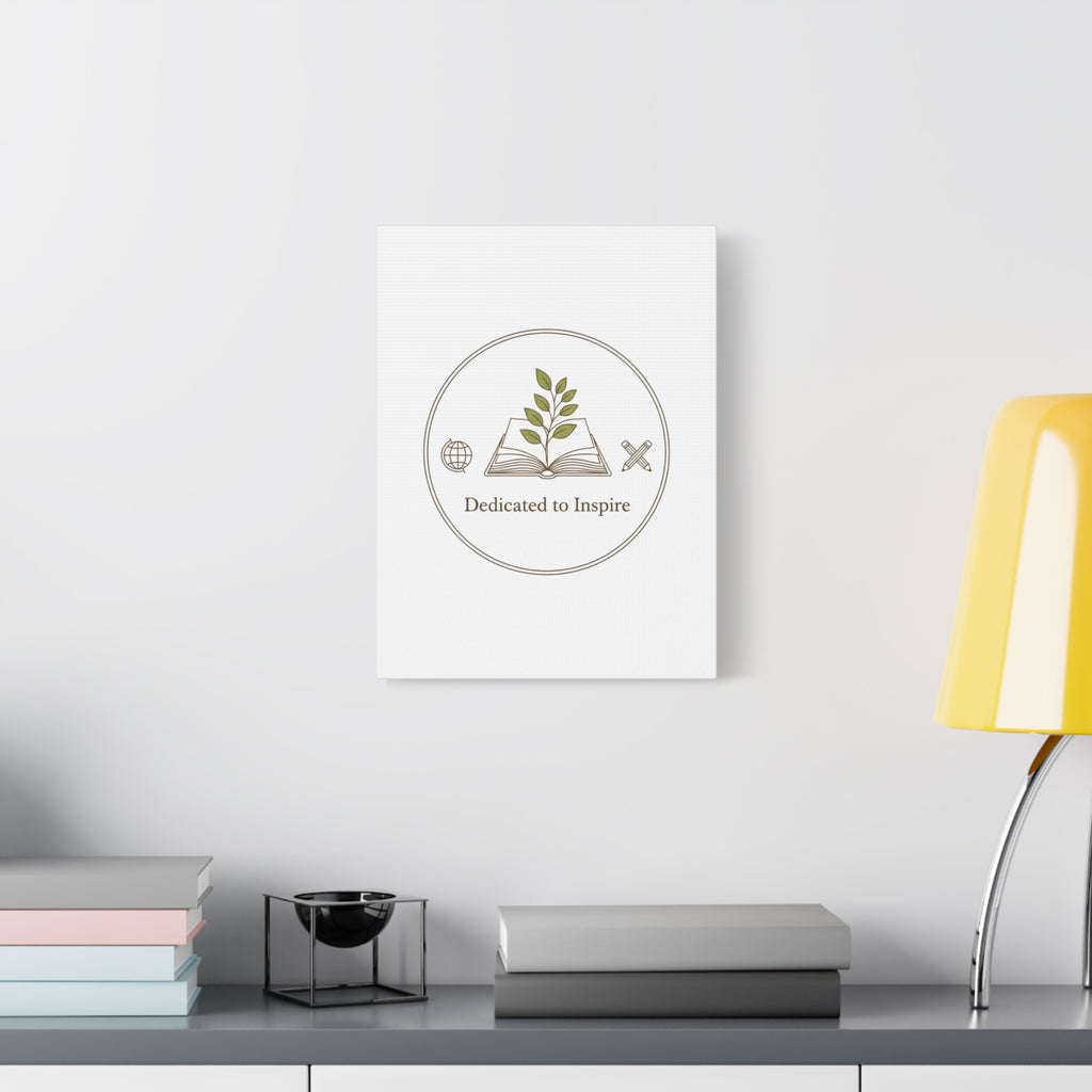 Dedicated to Inspire Canvas | Minimalist Teacher Decor, Educator Pride