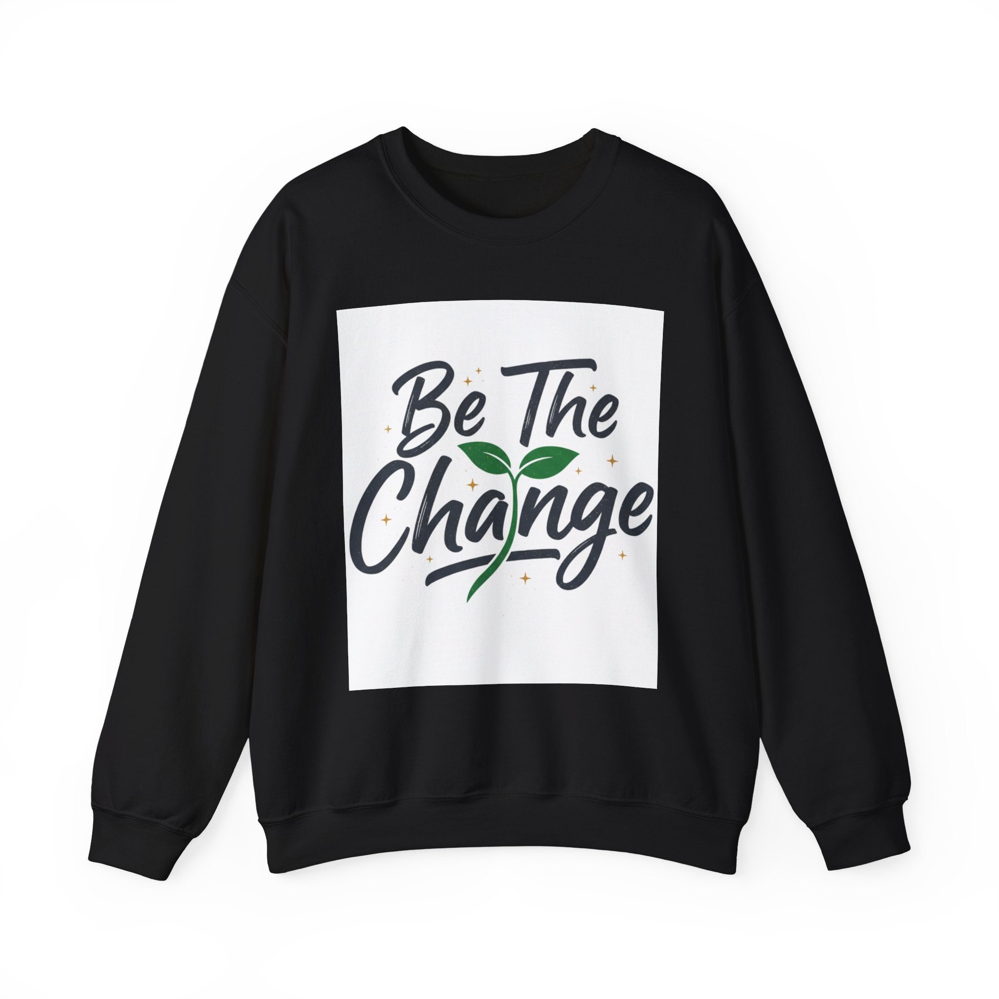 Crewneck Sweatshirt — "Be The Change" Eco Plant Graphic