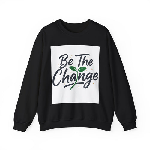 Crewneck Sweatshirt — "Be The Change" Eco Plant Graphic