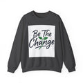 Crewneck Sweatshirt — "Be The Change" Eco Plant Graphic